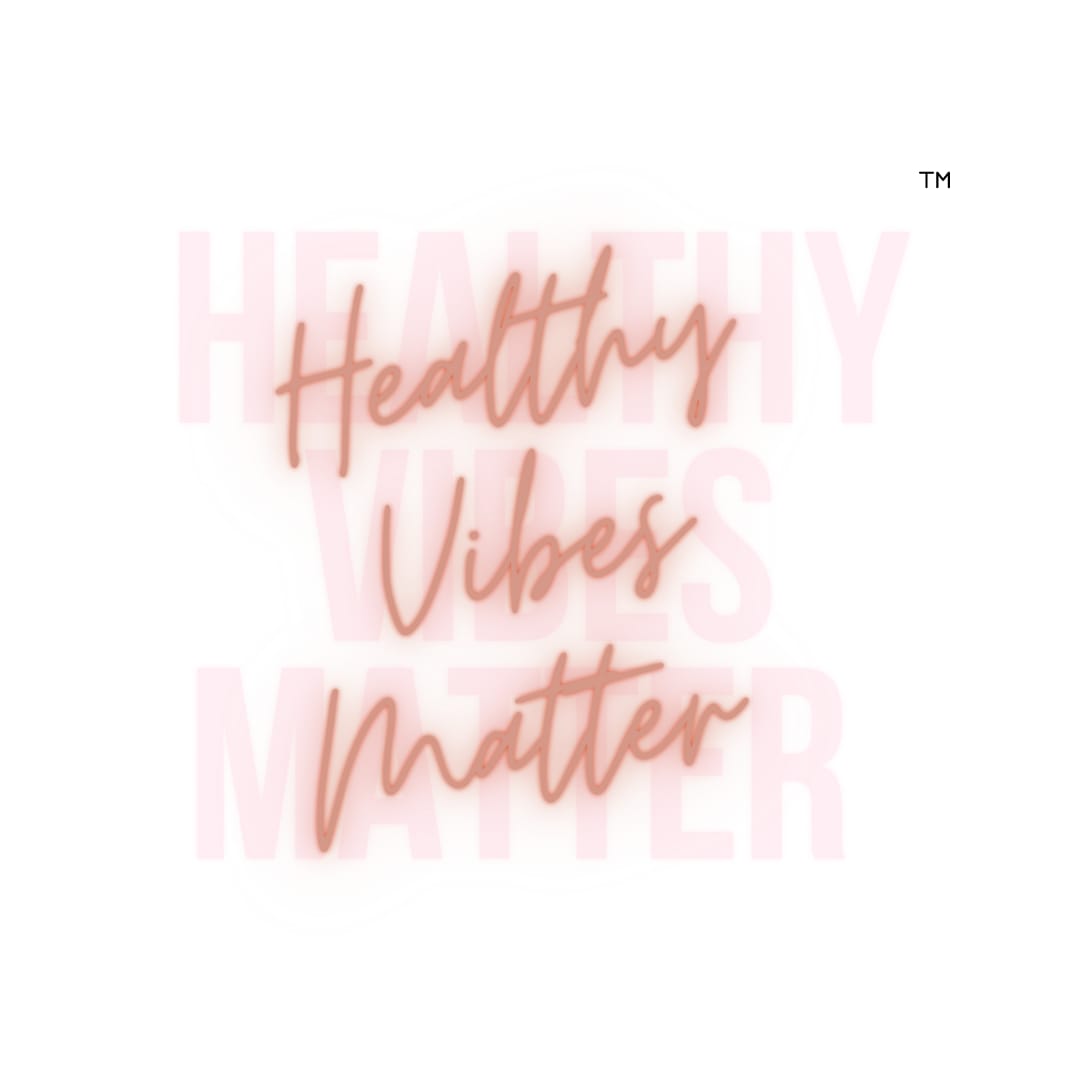 healthyvibesmatter